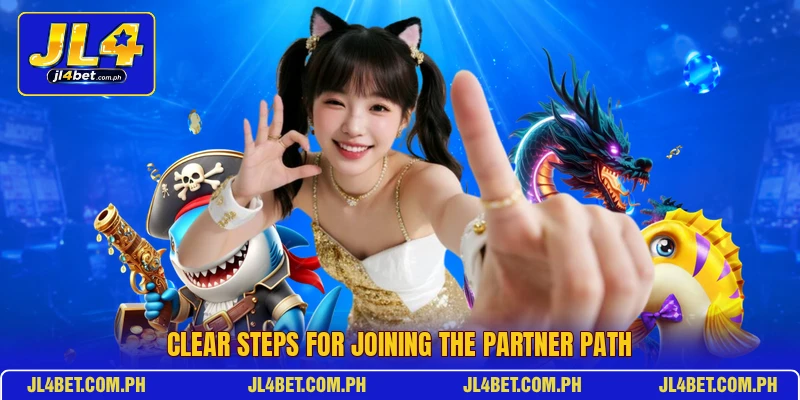 Clear steps for joining the partner path Clear steps for joining the partner path