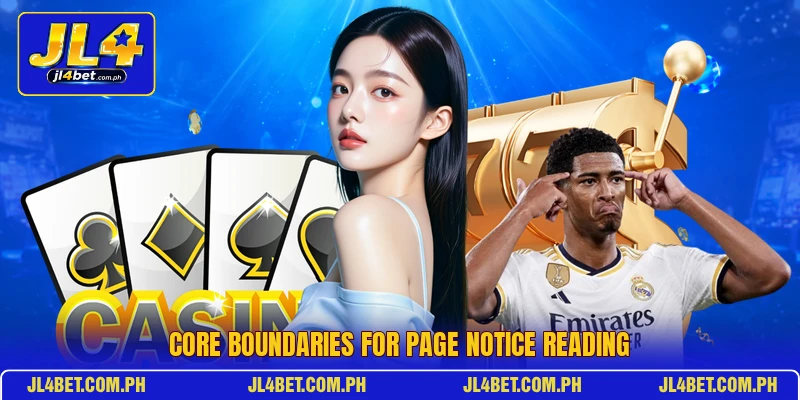 Core boundaries for page notice reading Core boundaries for page notice reading
