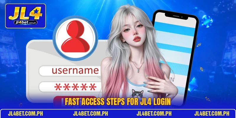 Fast access steps for JL4 login Fast access steps for JL4 login