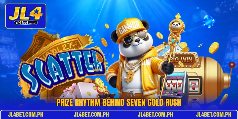Prize rhythm behind Seven Gold Rush Prize rhythm behind Seven Gold Rush