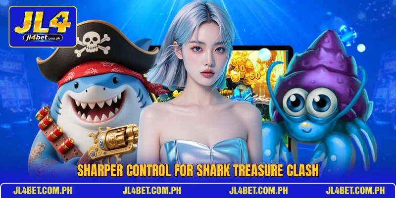 Sharper control for Shark Treasure Clash Sharper control for Shark Treasure Clash