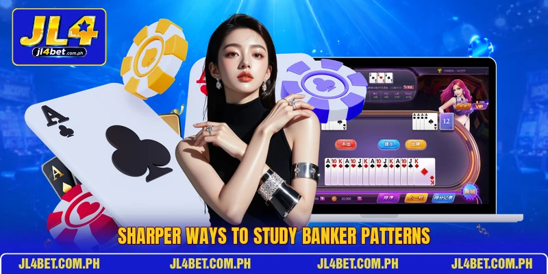 Sharper ways to study banker patterns