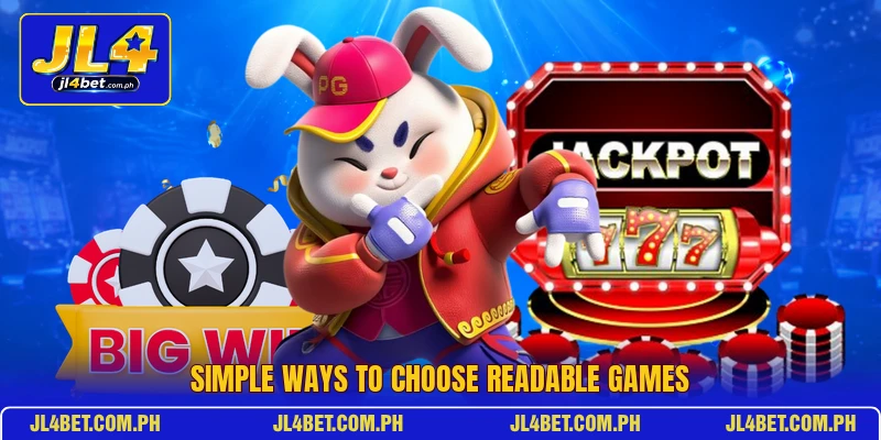 Simple ways to choose readable games