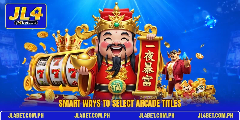 Smart ways to select arcade titles